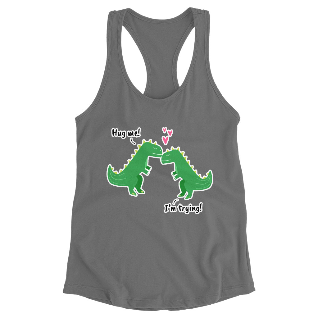 Hug Me Racerback Tank - Dinosaur Tank - Funny Design Workout Tank Clothing Tanks Color : Black|Gray|White 